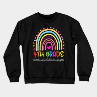 Rainbow 4th Grade Where The Adventure Begins Crewneck Sweatshirt